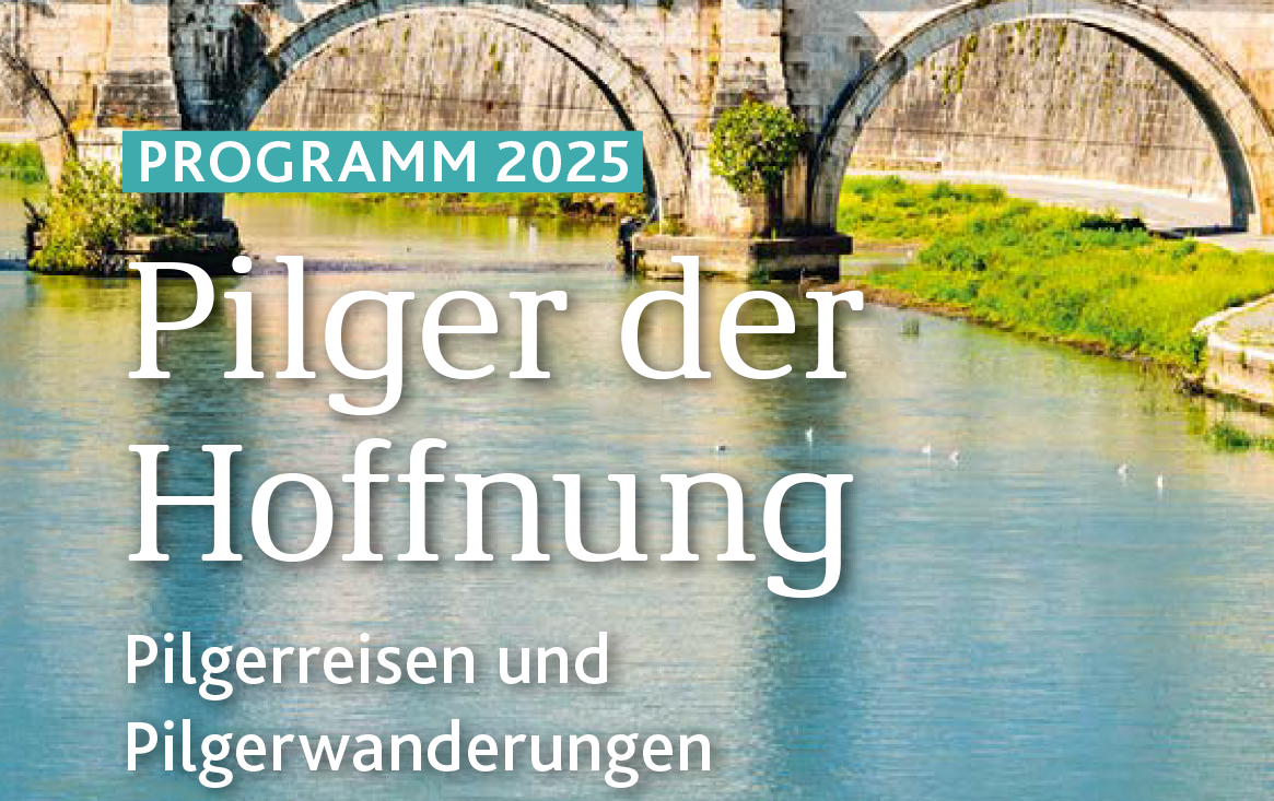 2025 Pilgerreisen Passau